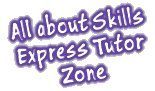 All about Skills Express tutor zone